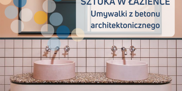 Sztuka w łazience | Umywalki z betonu architektonicznego