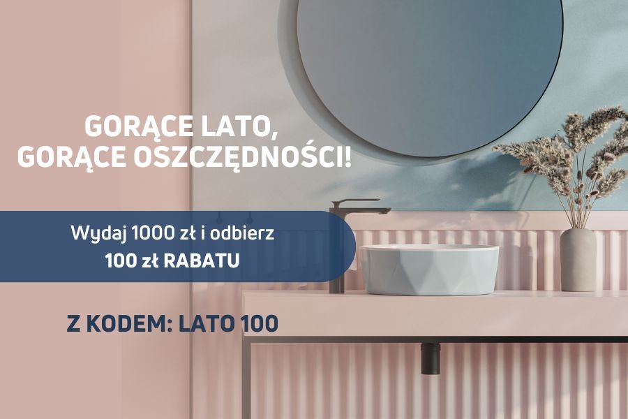 Gorące lato, gorące oszczędności! Za wydane 1000 zł, zgarnij 100 zł! 